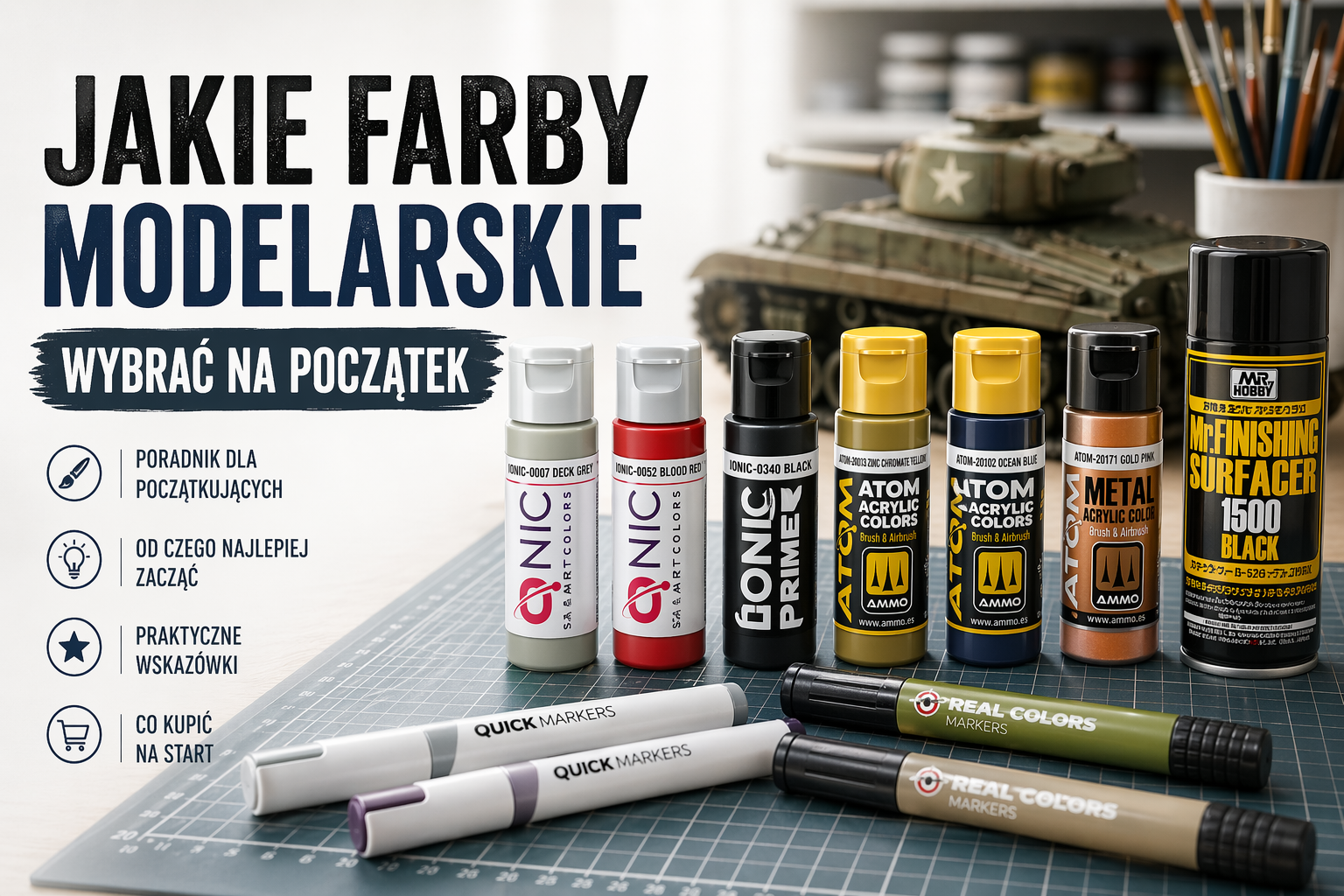 Jakie farby modelarskie wybrać na początek? Grafika do poradnika dla początkujących modelarzy przedstawiająca farby akrylowe, markery oraz podkład modelarski.